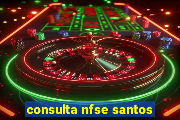 consulta nfse santos